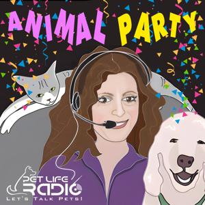 Animal Party -  Dog & Cat News, Animal Facts, Topics & Guests - Pets & Animals- Pet Life Radio Original (PetLifeRadio.com)