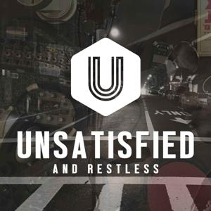 Unsatisfied & Restless
