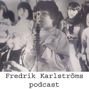 Fredrik Karlström » Podcast