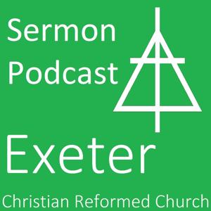 Exeter Christian Reformed Church Sermon Audio