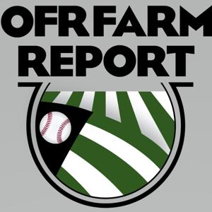 The OFR Farm Report by OutfieldFlyRule.com