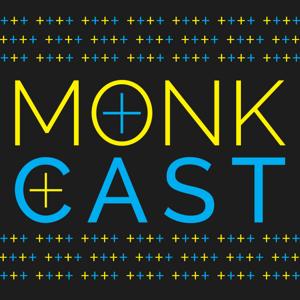 MonkCast