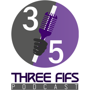 Three Fifs Podcast