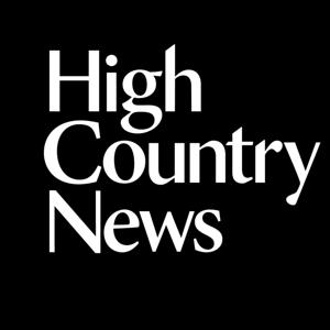 West Obsessed - High Country News