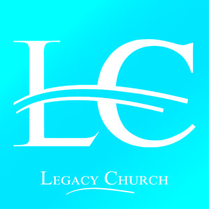 Weekly Messages From Legacy Church