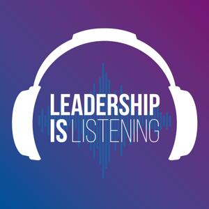 Leadership is Listening