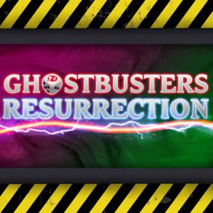 Ghostbusters: Resurrection by The Nerdy Show Network