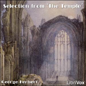 Selection from The Temple by George Herbert (1593 - 1633)