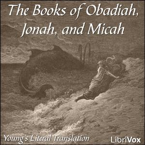 Bible (YLT) 31-33: Obadiah, Jonah and Micah by Young's Literal Translation