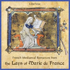 French Mediaeval Romances from the Lays of Marie de France by Marie de France (12th centu - )