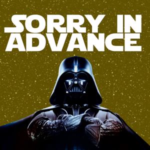 Sorry in Advance Podcast