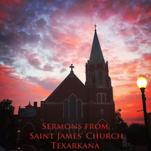 Saint James' Church Texarkana - Sermons