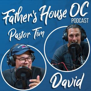 Father's House OC Podcast