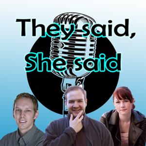 They Said She Said's Podcast