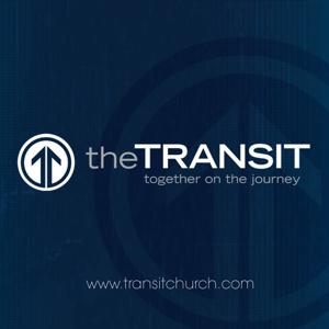Transit Church Sermons