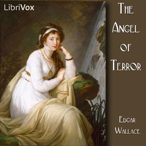 Angel of Terror (version 2), The by Edgar Wallace (1875 - 1932)