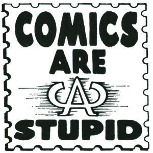 Comics Are Stupid