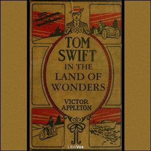 Tom Swift in the Land of Wonders by Victor Appleton
