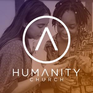 Humanity Church Podcast