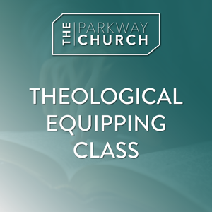 Theological Equipping Class