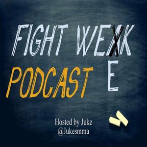 Fight Week Podcast