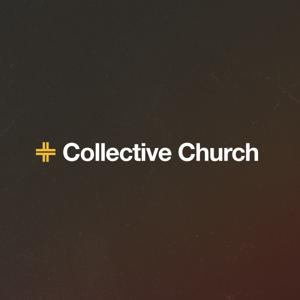 Collective Church Podcast