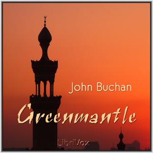 Greenmantle by John Buchan (1875 - 1940)
