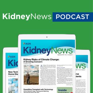 ASN Kidney News Podcast