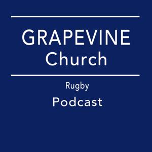 Grapevine Church Podcast