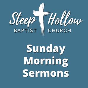 Sermons - Steep Hollow Baptist Church