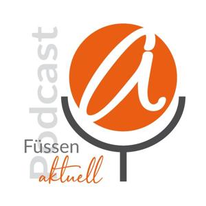 Fuessen aktuell Podcast by Füssen aktuell