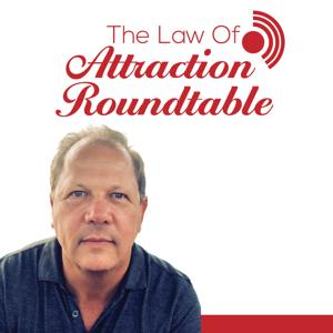 The Law of Attraction Roundtable