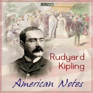 American Notes by Rudyard Kipling (1865 - 1936)