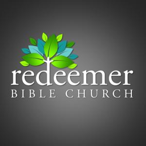 Redeemer Bible Church Sermon Podcast