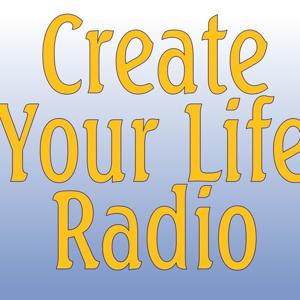 Create Your Life Radio