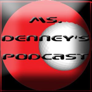 Ms. Denney's Podcast