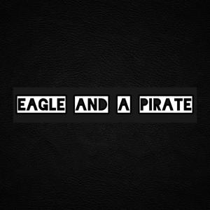 Eagle And A Pirate