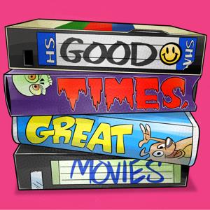 Good Times Great Movies by Douglas McCambridge & Jamie Lorello