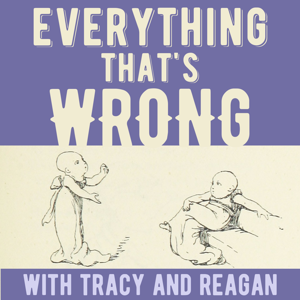 Everything That's Wrong