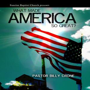 What Made America So Great - Video by Get A Life Media, Billy Crone