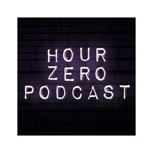 Hour Zero Podcast Mixed By Elias Malpica