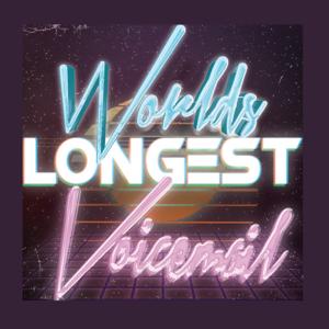 World's Longest Voicemail