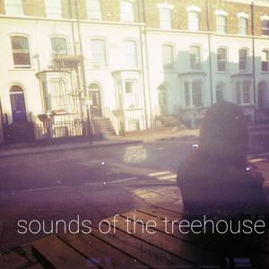 Sounds of the Treehouse