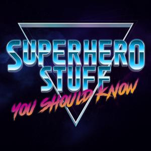 Superhero Stuff You Should Know by Ben Wan & Alex Ramsey