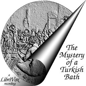 Mystery of a Turkish Bath, The by Rita (1850 - 1938)