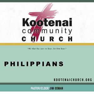 Kootenai Church: Philippians by Jim Osman