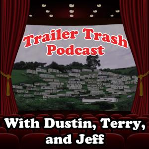 Trailer Trash Podcast