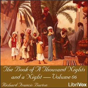 Book of A Thousand Nights and a Night (Arabian Nights), Volume 06, The by Anonymous