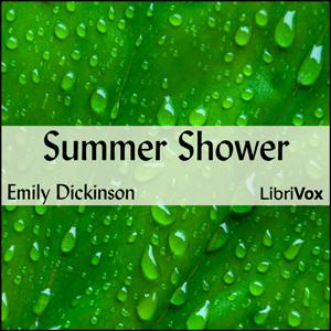 Summer Shower by Emily Dickinson (1830 - 1886)