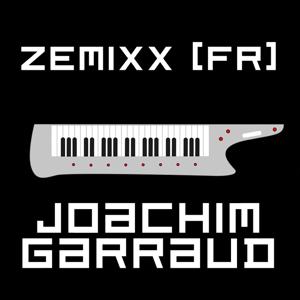 ZeMIXX par Joachim Garraud by Joachim Garraud